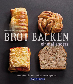 Brot backen einmal anders von Lipp,  Eva Maria, Schiefer,  Eva