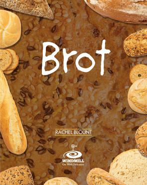 Brot von Blount,  Rachel, Stoll,  Bettina