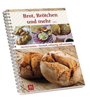 Brot, Brötchen und mehr von Schlögel,  Silvia