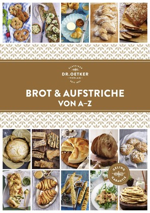 Brot und Aufstriche von A-Z von Oetker,  Dr.