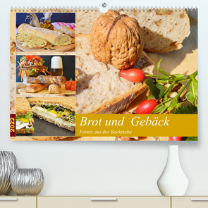 Brot und Gebäck. Feines aus der Backstube (Premium, hochwertiger DIN A2 Wandkalender 2022, Kunstdruck in Hochglanz) von Hurley,  Rose