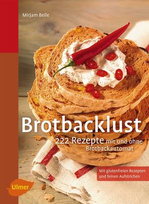 Brotbacklust von Beile,  Mirjam