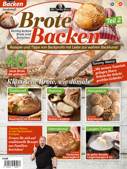 Brote Backen mit Tommy Weinz – Teil 2 von Weinz,  Tommy