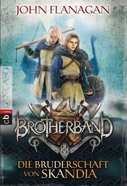 Brotherband – Die Bruderschaft von Skandia von Eisold-Viebig,  Angelika, Flanagan,  John