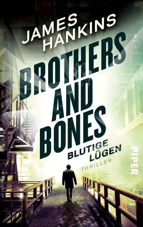 Brothers and Bones – Blutige Lügen von Hankins,  James, Jakubeit,  Alice