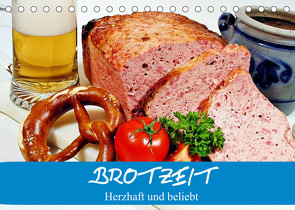 Brotzeit. Herzhaft und beliebt (Tischkalender 2022 DIN A5 quer) von Stanzer,  Elisabeth