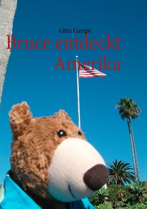 Bruce entdeckt Amerika von Gampe,  Gitta