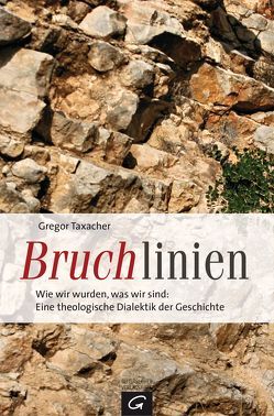 Bruchlinien von Taxacher,  Gregor