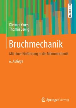 Bruchmechanik von Gross,  Dietmar, Seelig,  Thomas