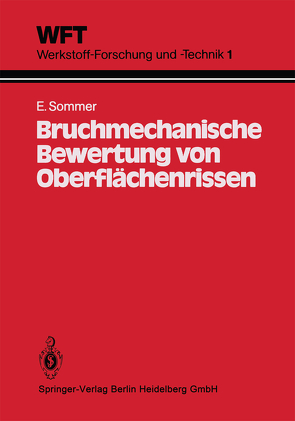 Bruchmechanische Bewertung von Oberflächenrissen von Sommer,  E.