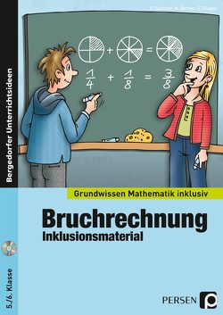 Bruchrechnung – Inklusionsmaterial von Bettner,  Marco, Dinges,  Erik, Spellner,  Cathrin