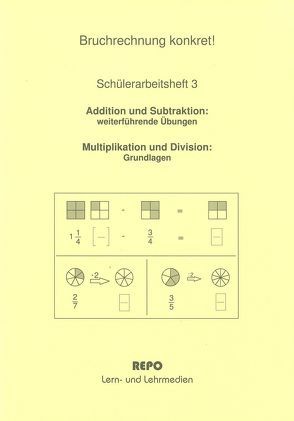 Bruchrechnung konkret! Schülerarbeitsheft 3 von Pompe,  Martin, Regendantz,  Ralf