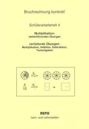 Bruchrechnung konkret! Schülerarbeitsheft 4 von Pompe,  Martin, Regendantz,  Ralf