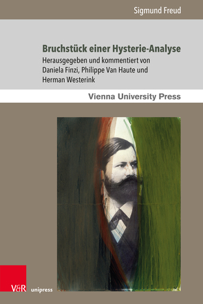 Bruchstück einer Hysterie-Analyse von Finzi,  Daniela, Freud,  Sigmund, van Haute,  Philippe, Westerink,  Herman