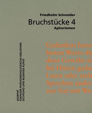 Bruchstücke 4 von Schneider,  Friedhelm