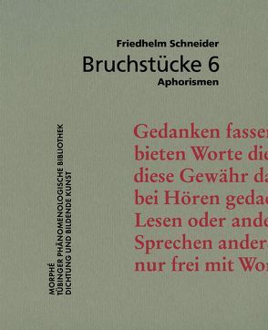 Bruchstücke 6 von Schneider,  Friedhelm