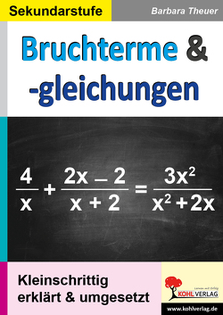 Bruchterme & -gleichungen von Theuer,  Barbara