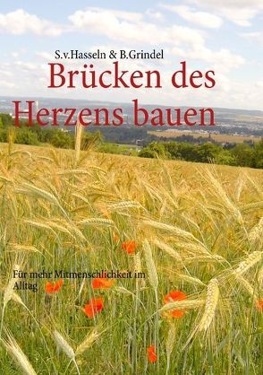 Brücken des Herzens bauen 2 von Grindel,  Bernhard, Hasseln,  Sigrun von