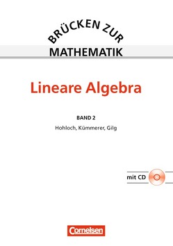 Brücken zur Mathematik – Band 2 von Gilg,  Jürgen, Hohloch,  Eberhard, Kümmerer,  Harro, Kurz,  Günther