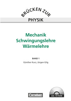 Brücken zur Physik – Band 1 von Gilg,  Jürgen, Kurz,  Günther