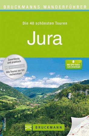 Bruckmanns Wanderführer Jura von Kürschner,  Iris