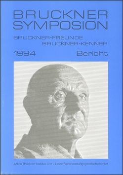 Bruckner-Symposion Linz 1994 von Hamann, Harrandt,  Andrea, Harten,  Uwe, Maier,  Elisabeth, Partsch,  Erich W, Wessely,  Ottmar