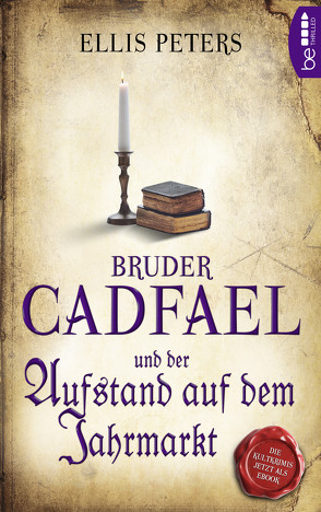 Bruder Cadfael und der Aufstand auf dem Jahrmarkt von Brumm,  Walter, Peters,  Ellis