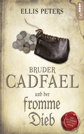 Bruder Cadfael und der fromme Dieb von Peters,  Ellis, Runge,  Bettina