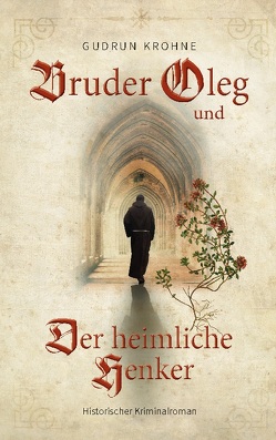 Bruder Oleg und Der heimliche Henker von Krohne,  Gudrun