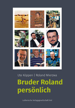 Bruder Roland persönlich von Köppen,  Ute, Mierzwa,  Roland