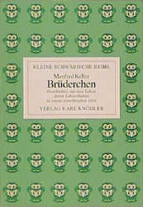 Brüderchen von Keller,  Manfred