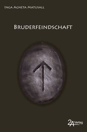 Bruderfeindschaft von Matusall,  Inga Agneta