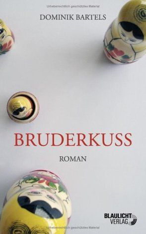 Bruderkuss von Dominik,  Bartels