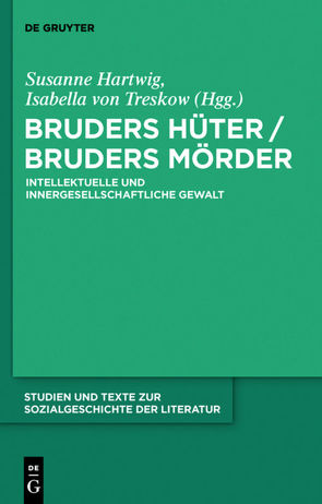 Bruders Hüter / Bruders Mörder von Hartwig,  Susanne, Treskow,  Isabella