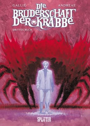 Bruderschaft der Krabbe, Die von Andreae,  Jean B, Gallié,  Mathieu