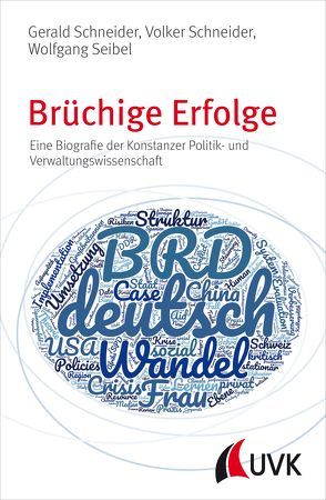 Brüchige Erfolge von Schneider,  Gerald, Schneider,  Volker, Seibel,  Wolfgang