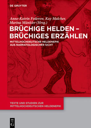 Brüchige Helden – brüchiges Erzählen von Federow,  Anne-Katrin, Malcher,  Kay, Münkler,  Marina