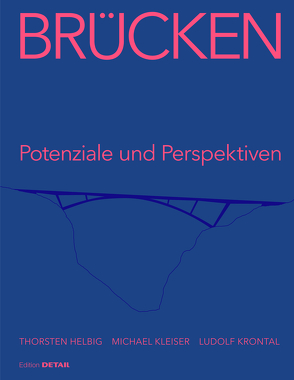 Brücken von Helbig,  Thorsten, Keil,  Andreas, Krontal,  Ludolf