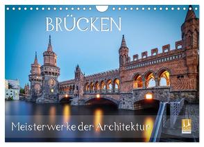 Brücken – Meisterwerke der Architektur (Wandkalender 2024 DIN A4 quer), CALVENDO Monatskalender von Kortjohann Photography,  Urte