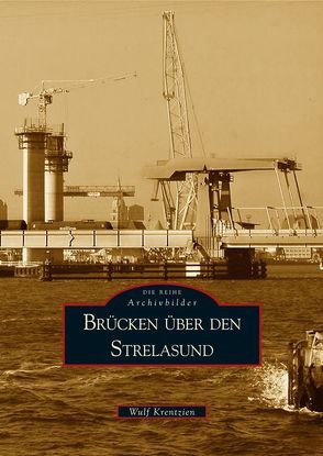 Brücken über den Strelasund von Krentzien,  Wulf