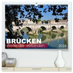 Brücken – Werke die verbinden (hochwertiger Premium Wandkalender 2024 DIN A2 quer), Kunstdruck in Hochglanz von Bade,  Uwe