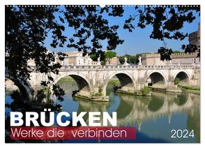 Brücken – Werke die verbinden (Wandkalender 2024 DIN A2 quer), CALVENDO Monatskalender von Bade,  Uwe