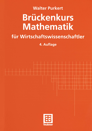 Brückenkurs Mathematik für Wirtschaftswissenschaftler von Purkert,  Walter