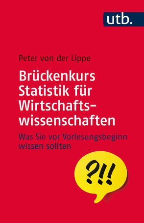 Brückenkurs Statistik für Wirtschaftswissenschaften von von der Lippe,  Peter