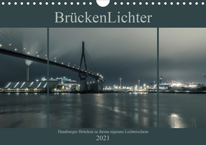 BrückenLichter (Wandkalender 2021 DIN A4 quer) von Muß,  Jürgen