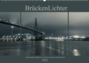 BrückenLichter (Wandkalender 2022 DIN A2 quer) von Muß,  Jürgen