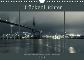 BrückenLichter (Wandkalender 2023 DIN A4 quer) von Muß,  Jürgen