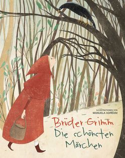 Brüder Grimm. Die schönsten Märchen von Adreani,  Manuela