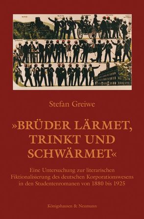 „Brüder lärmet, trinkt und schwärmet“ von Greiwe,  Stefan