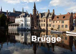 Brügge – Belgien (Wandkalender 2023 DIN A2 quer) von Schickert,  Peter